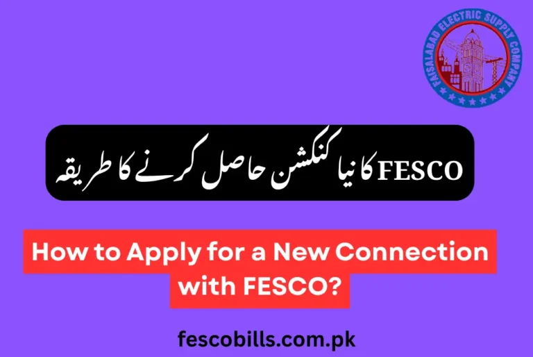 How to Apply for a New Connection with FESCO?