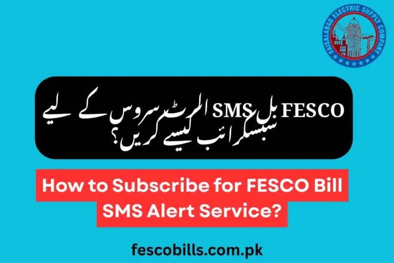 How to Subscribe for FESCO Bill SMS Alert Service?